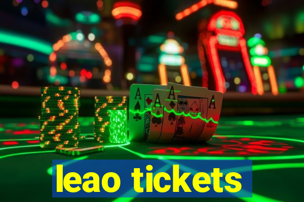 leao tickets